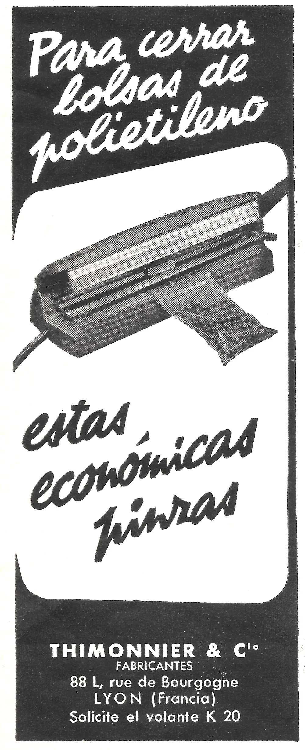 Scan of a narrow magazine advertisement in Spanish for polyethylene bag sealers made by Thimonnier & Cie of Lyon: a brush-script headline reversed out of black, a coarse halftone photograph of the sealing tongs, and the maker's address in condensed capitals at the foot